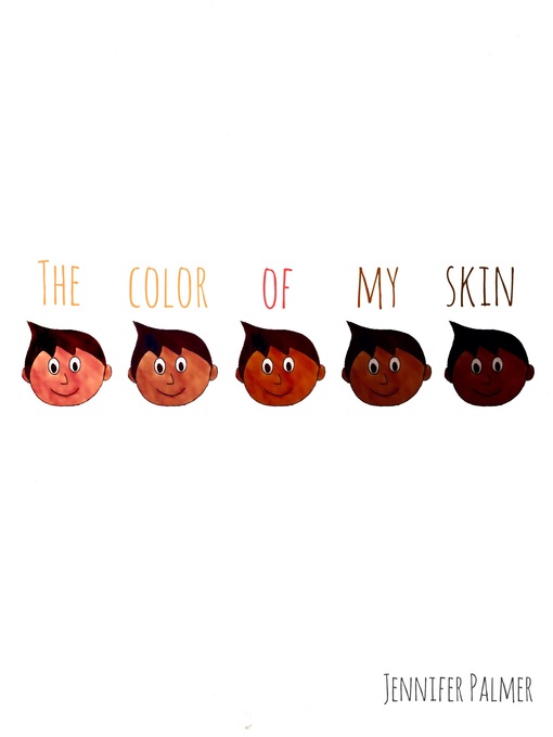Title details for The Color of My Skin by Jennifer Palmer - Available